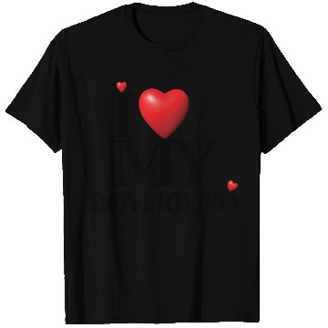 Discover I LOVE MY BOYFRIEND T Shirts