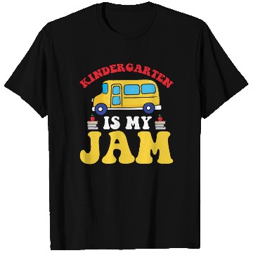 Discover Kindergarten Is My Jam T Shirts