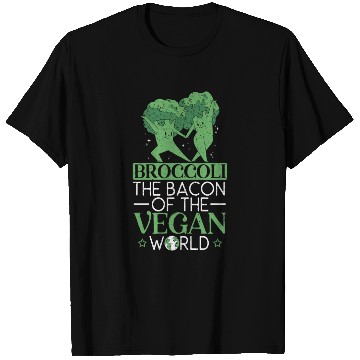 Discover Broccoli The Bacon Of The Vegan World Broccoholic T Shirts