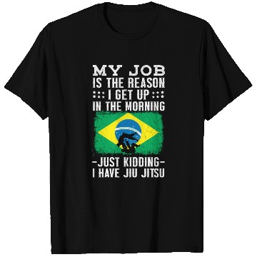 Discover Brazilian Jiu Jitsu Sarcastic Quote MMA BJJ T Shirts
