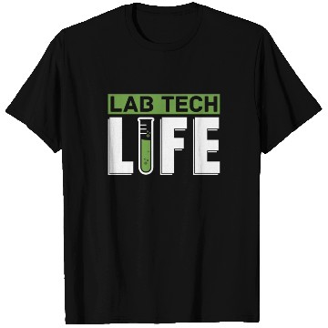 Discover Lab Tech Life Laboratory Technician Science T Shirts