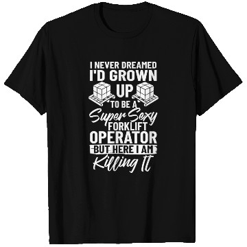 Discover Forklift Operator Driver Lift Truck Training T Shirts