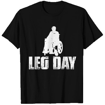 Discover Leg Day Handicapped Wheelchair 20 T Shirts