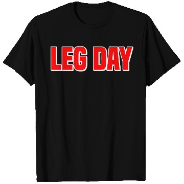 Discover Leg Day Handicapped Wheelchair 21 T Shirts
