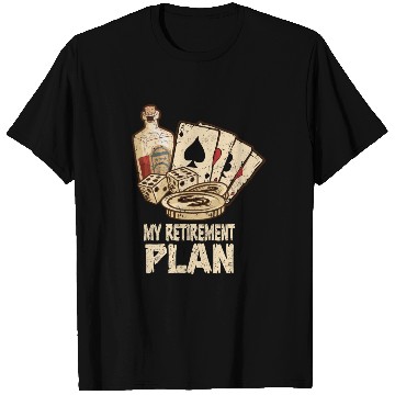 Discover Poker Player Retirement Plan Playing Poker T Shirts