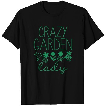 Discover Crazy Garden Lady T Shirts