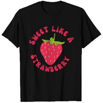 Discover Sweet like A Strawberry T Shirts
