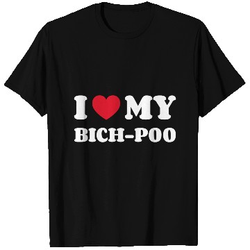 Discover I Love My Bich-Poo T Shirts