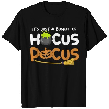 Discover It's Just A Bunch Of Hocus Pocus Pumpkin Halloween T Shirts