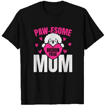 Discover Pawesome Bichon Frise Mom Dog Lover Puppy Paw Love T Shirts