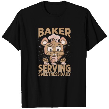 Discover Baker Serving Sweetness Daily - Cakes - Funny - Ba T Shirts