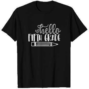 Discover Back to School Hello Fifth Grade Student Teacher T Shirts