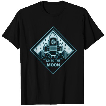 Discover Go to the moon T Shirts