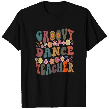 Discover Groovy dance Teacher retro Back To School T Shirts