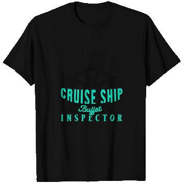Discover Funny Cruise Ship Buffet Inspector Partners T Shirts