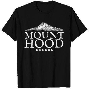 Discover Mount Hood Oregon Mountain T Shirts