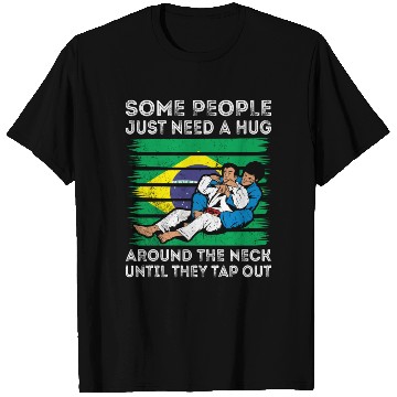 Discover Some People Just Need A Hug Tap Out BJJ Brazilian T Shirts
