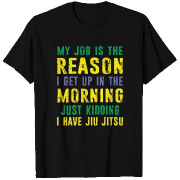 Discover Brazilian Jiu Jitsu Sarcastic Quote MMA BJJ T Shirts