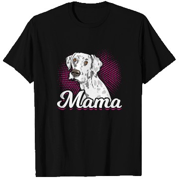Discover Mama Dalmatian Dog Lover T Shirts