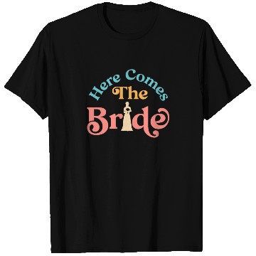 Discover Here Comes The Bride Bridal Wedding Shower Idea T Shirts