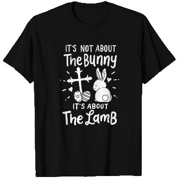 Discover Not About Bunny It's About the Lamb Easter Sunday T Shirts