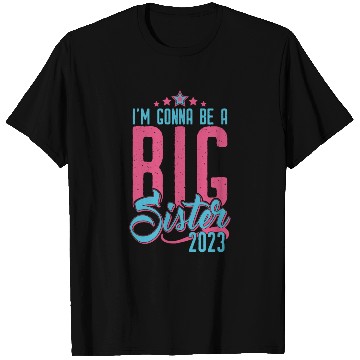 Discover Going to be Big Sister 2023 - Baby Pregnancy Girls T Shirts
