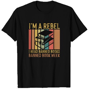 Discover Banned book week I read banned books a rebel. T Shirts