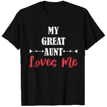 Discover My Great Aunt Loves Me T Shirts
