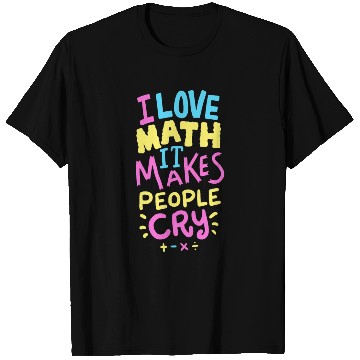 Discover Funny Math Teacher Mathematician Math Lovers T Shirts