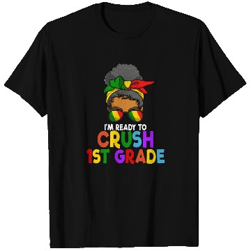 Discover Juneteenth Messy Bun I'm Ready To Crush 1st Grade T Shirts