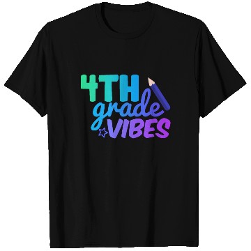 Discover Fourth Grade Vibes | Back To School T Shirts