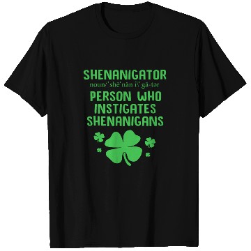 Discover Funny Shenanigans Definition Shenanigator T Shirts