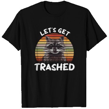 Discover Raccoon Let us Get Trashed T Shirts