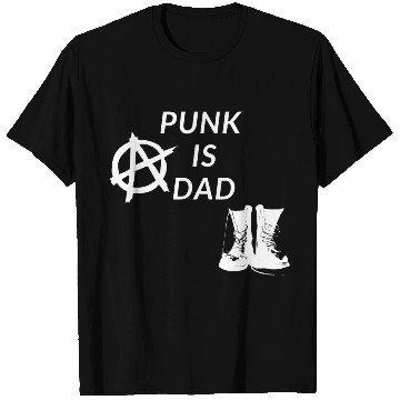 Discover Punk is Dad T Shirts