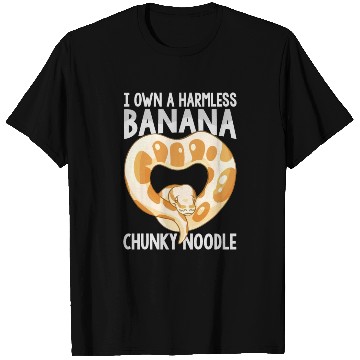 Discover I Own A Harmless Banana Chunky Noodle - Ball Pytho T Shirts
