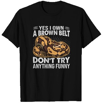 Discover Yes I Own A Brown Belt Don't Try Anything Funny - T Shirts