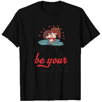 Discover Let me be your valentine T Shirts