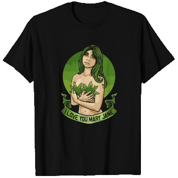 Discover I Love You Mary Jane Funny Cannabis Weed Thc Cbd T Shirts