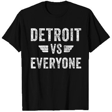 Discover Detroit Vs Everyone Funny Michigan T Shirts
