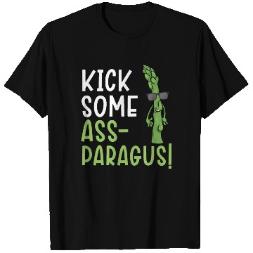 Discover Kick Some Ass-paragus Asparagus Vegetable Vegan T Shirts