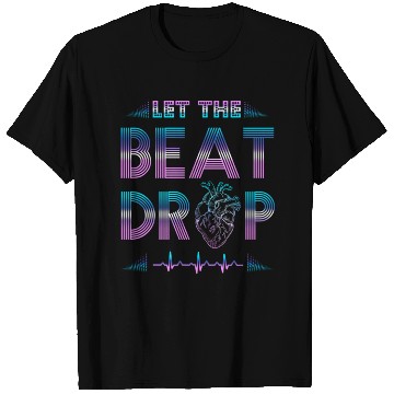 Discover Let The Beat Drop For Nurses T Shirts