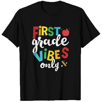 Discover First Grade Vibes Only Elementary Teacher T Shirts