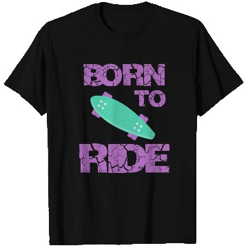 Discover born to ride skateboard skate rider T Shirts