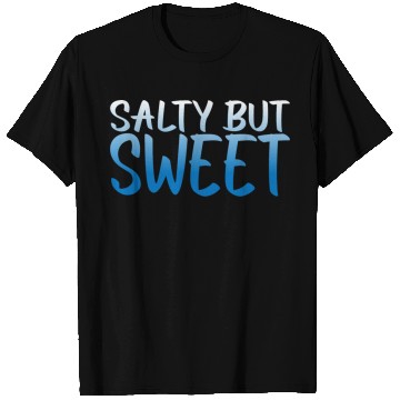 Discover Salty But Sweet 10 T Shirts