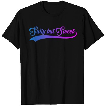 Discover Salty But Sweet 11 T Shirts