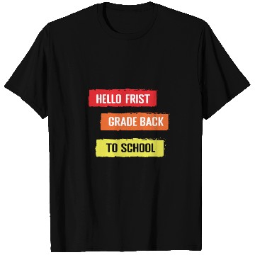 Discover hello frist grade back to school T Shirts