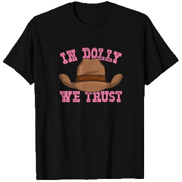 Discover In Dolly We Trust Cowboy Cowgirl Hat T Shirts