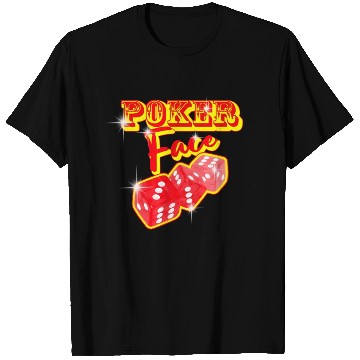 Discover poker face T Shirts