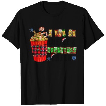 Discover I Run On Coffee & Christmas Cheer T Shirts