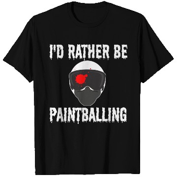 Discover I'D Rather Be Paintballing Paintball Son Dad T Shirts